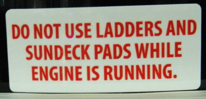 Sundeck and ladder warning from 2013 Tulsa Boat Show